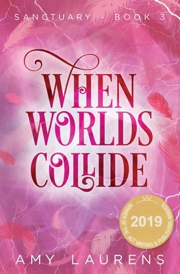 When Worlds Collide by Amy Laurens