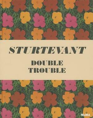 Sturtevant: Double Trouble by 