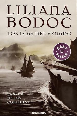 DIAS DEL VENADO, LOS by Liliana Bodoc, Liliana Bodoc