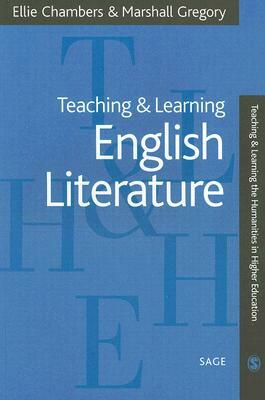 Teaching & Learning English Literature by Marshall Gregory, Ellie Chambers