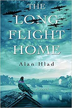 Lungul zbor spre casă by Alan Hlad