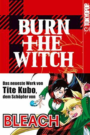 Burn The Witch, Band 01 by Tite Kubo