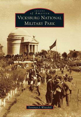 Vicksburg National Military Park by Terrence J. Winschel