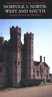 Norfolk 2: North-West and South by Nikolaus Pevsner, Bill Wilson