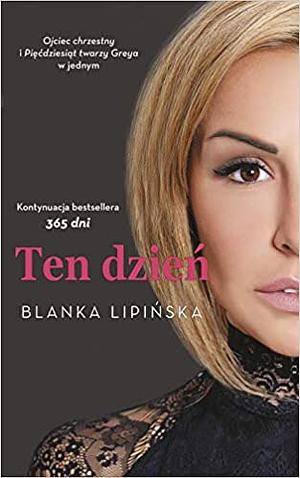 Ten dzień by Blanka Lipińska