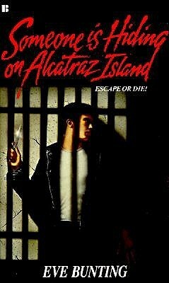 Someone Is Hiding on Alcatraz Island by Eve Bunting