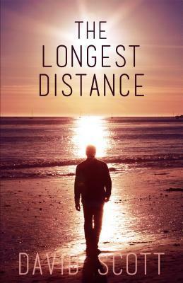 The Longest Distance by David Scott