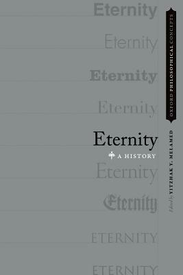 Eternity: A History by Yitzhak Y. Melamed