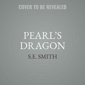 Pearl's Dragon by S.E. Smith