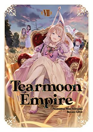 Tearmoon Empire: Volume 7 by Nozomu Mochitsuki