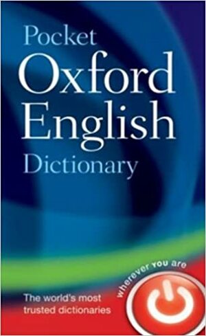 Pocket Oxford English Dictionary by Catherine Soanes