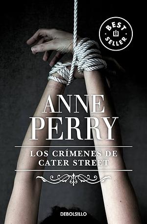 Los crímenes de Cater Street by Anne Perry