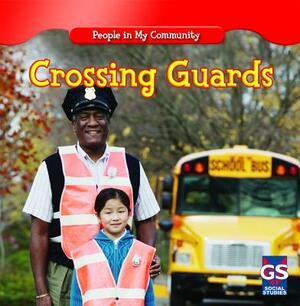 Crossing Guards by JoAnn Early Macken