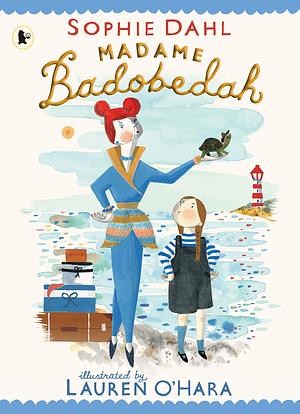 Madame Badobedah by Sophie Dahl