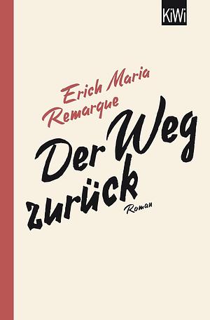 Der Weg zurück by Erich Maria Remarque