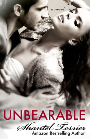 Unbearable by Shantel Tessier