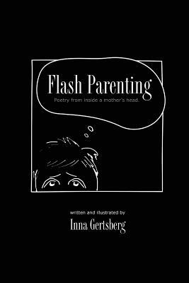 Flash Parenting by Inna Gertsberg