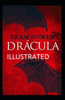 Dracula Illustrated by Bram Stoker