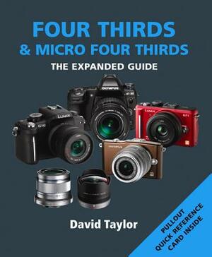 Four Thirds & Micro Four Thirds by David Taylor