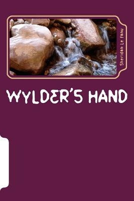 Wylder's Hand by J. Sheridan Le Fanu