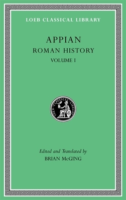 Roman History, Volume I by Appian