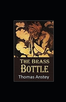 The Brass Bottle Illustrated by Thomas Anstey Guthrie