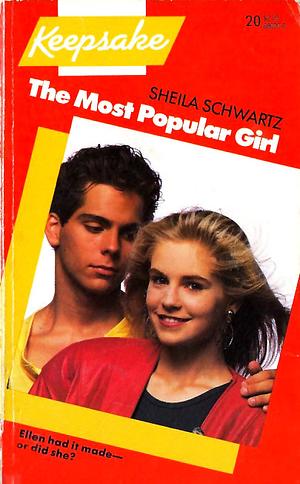 The Most Popular Girl by Sheila Schwartz