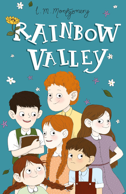 Rainbow Valley by L.M. Montgomery