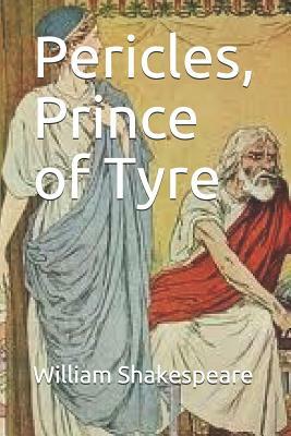 Pericles, Prince of Tyre by William Shakespeare