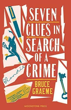 Seven Clues in Search of a Crime: Theodore Terhune 1 by Bruce Graeme