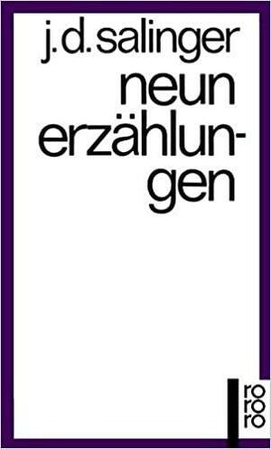 Neun Erzählungen by J.D. Salinger