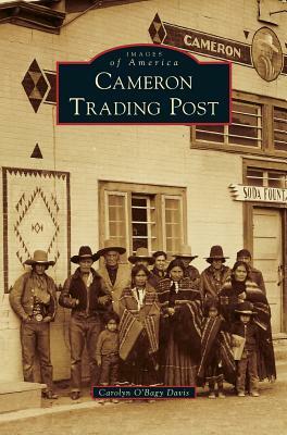 Cameron Trading Post by Carolyn O'Bagy Davis