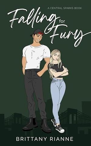 Falling for Fury by Brittany Rianne