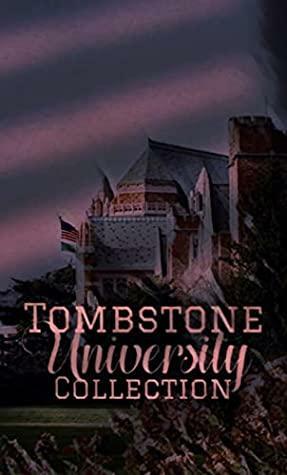 Tombstone University Collection by K.L. Mann