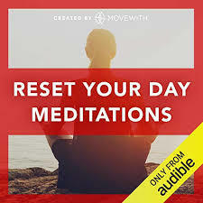 Reset Your Day Meditations by Stephanie Snyder, MoveWith, Jeremy Falk, Kilty Inafuku, Peter Walters, Julie Aiello