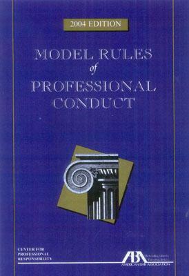 Model Rules of Professional Conduct by American Bar Association