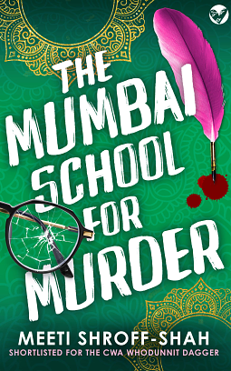 The Mumbai School for Murder by Meeti Shroff-Shah