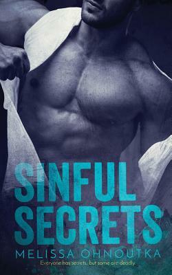 Sinful Secrets by Melissa Ohnoutka