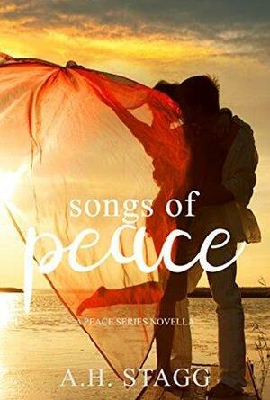 Songs of Peace: A Peace Series Novella by Ellie Hart, Art Pratt, A.H. Stagg