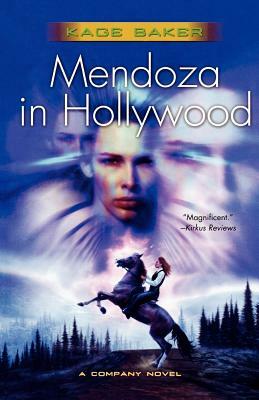 Mendoza in Hollywood by Kage Baker