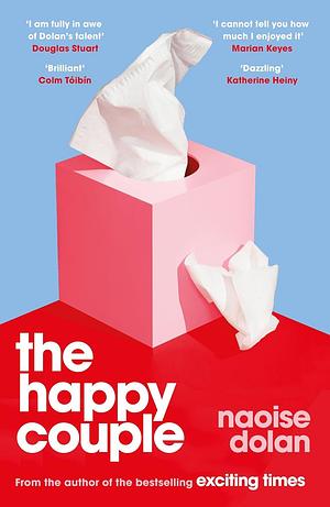 The happy couple by Naoise Dolan, Naoise Dolan