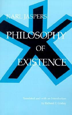 Philosophy of Existence by Richard F. Grabau, Karl Jaspers