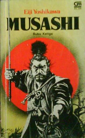 Musashi - Buku Ketiga: Api by Koesalah Soebagyo Toer, Eiji Yoshikawa