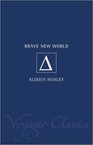 Brave New World by Aldous Huxley