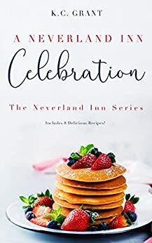 A Neverland Inn Celebration by K.C. Grant
