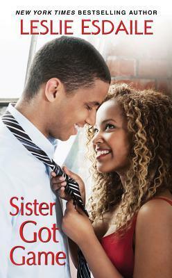 Sister Got Game by Leslie Esdaile
