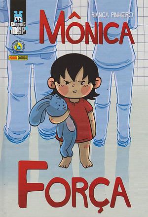 Mônica: Força by Bianca Pinheiro