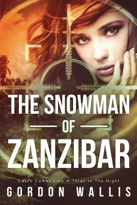 The Snowman of Zanzibar by Gordon Wallis