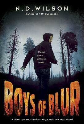 Boys of Blur by N.D. Wilson