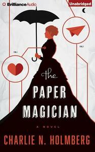 The Paper Magician by Charlie N. Holmberg